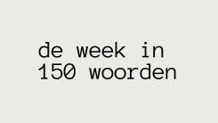 De week in 150 woorden: ‘Ook in Hilversum ontstaan er mooie initiatieven’
